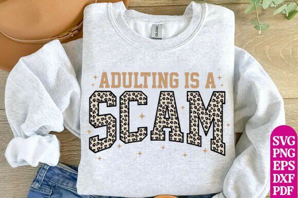 Adulting is a Scam Svg Png, Funny SVG: A Designer’s Real-World Embroidery Review