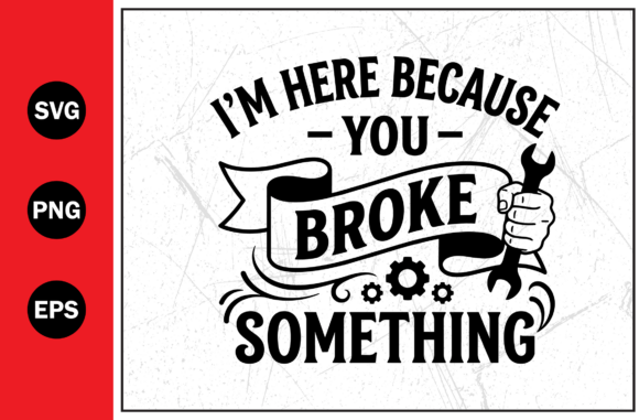 Broke Something Mechanic Tools Funny Svg: A Designer’s Honest Take
