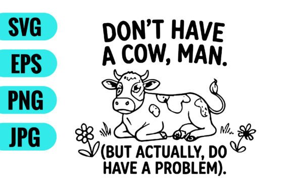 Don’t Have a Cow, Man – A Playful Embroidery Design for Lighthearted Projects