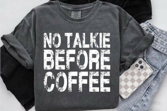 No Talky Before Coffee PNG, Funny SVG