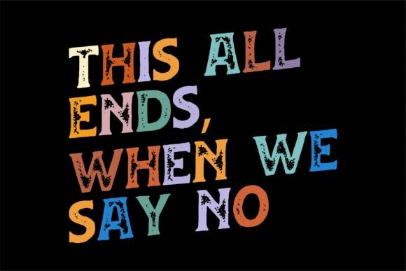 This All Ends When We Say No, Funny SVG