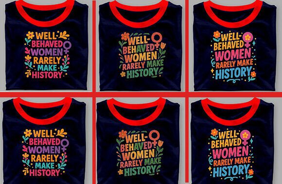 Well-Behaved Women Rarely Make History Review